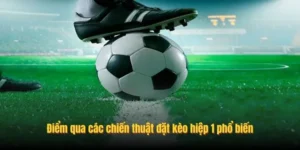 Chiến Thuật Soi Kèo Tài Xỉu Hiệp 1 Chuyên Sâu Hiệu Quả