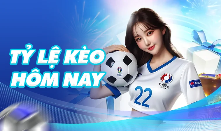 Cập Nhật Tỷ Lệ Kèo Chuẩn Nhất Cho Anh Em Bet Thủ 2026
