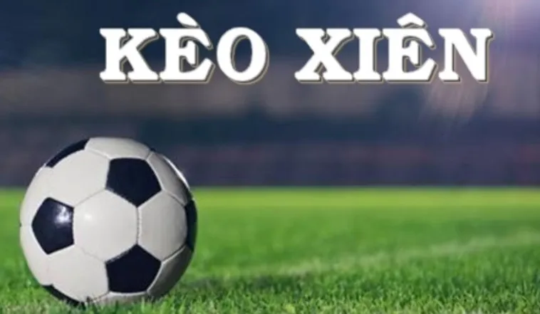 Cách Tính Toán Và Kinh Nghiệm Đánh Kèo Xiên Trong Bóng Đá